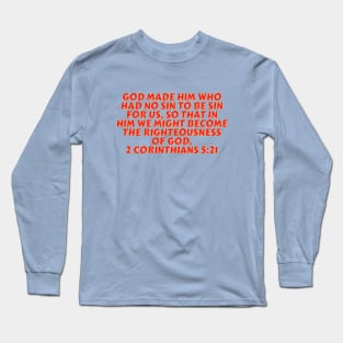 Bible Verse 2 Corinthians 5:21 Long Sleeve T-Shirt